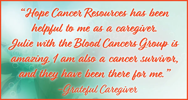 Blood Cancers Group 2017 Grateful Caregiver Quote