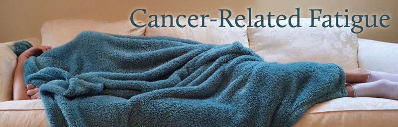 Cancer-Related Fatigue Article Banner