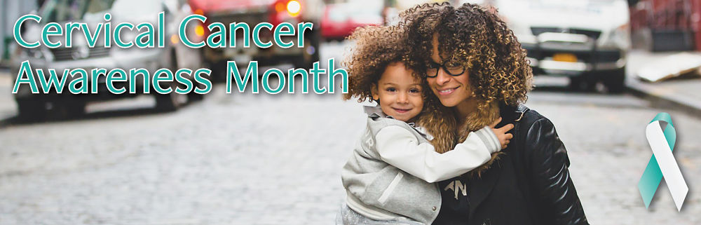 Cervical Cancer Awareness Month 2017 Article Banner