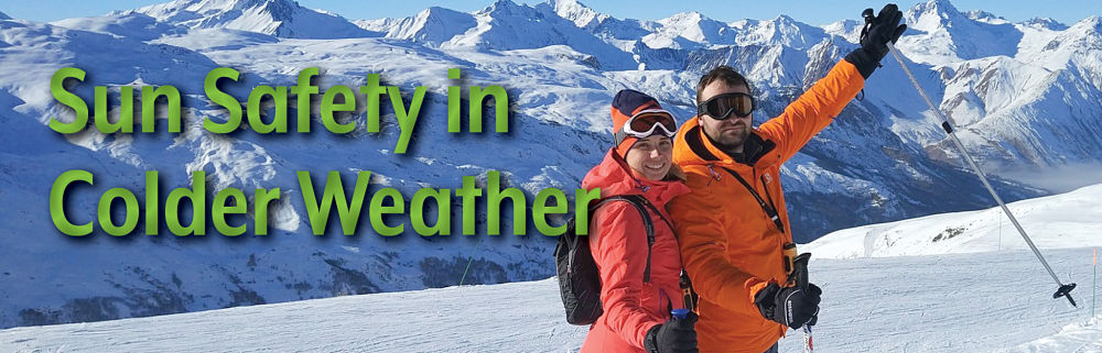 Sun Safety in Colder Weather 2019 Article Banner